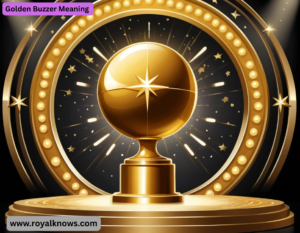Golden Buzzer Meaning