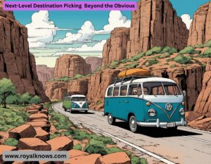 Next-Level Destination Picking Beyond the Obvious