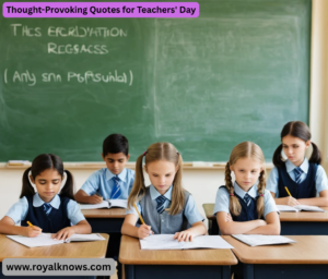 Thought-Provoking Quotes for Teachers' Day