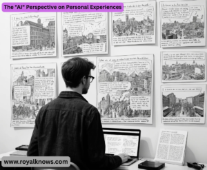 The "AI" Perspective on Personal Experiences